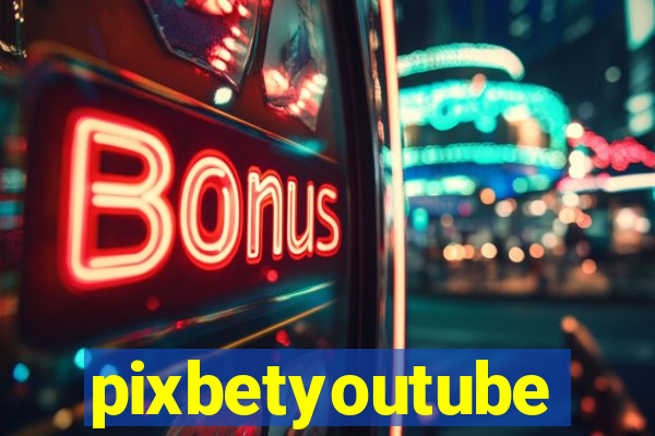 pixbetyoutube
