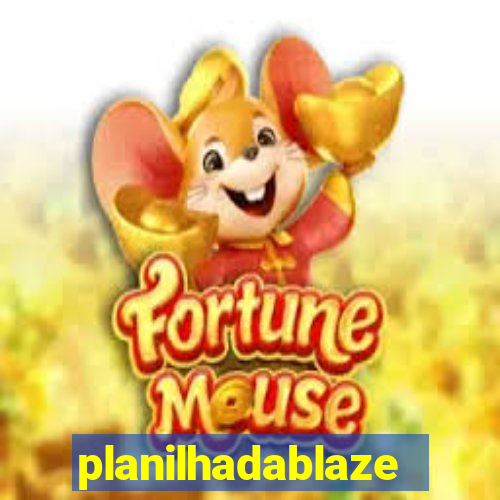planilhadablaze
