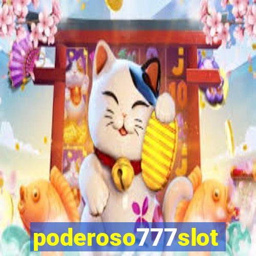 poderoso777slot
