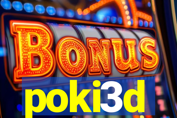 poki3d