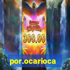 por.ocarioca