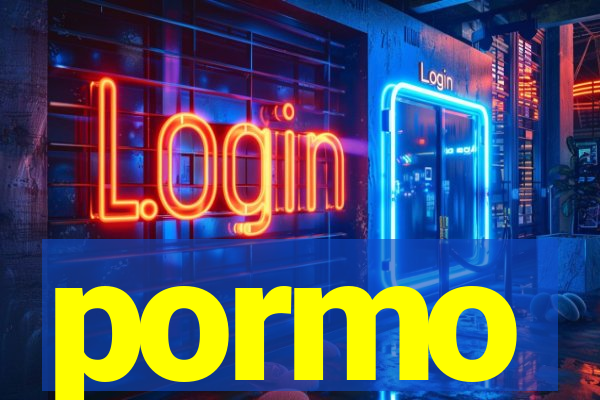 pormo