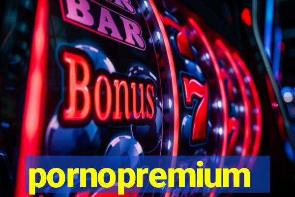 pornopremium