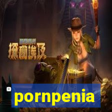 pornpenia