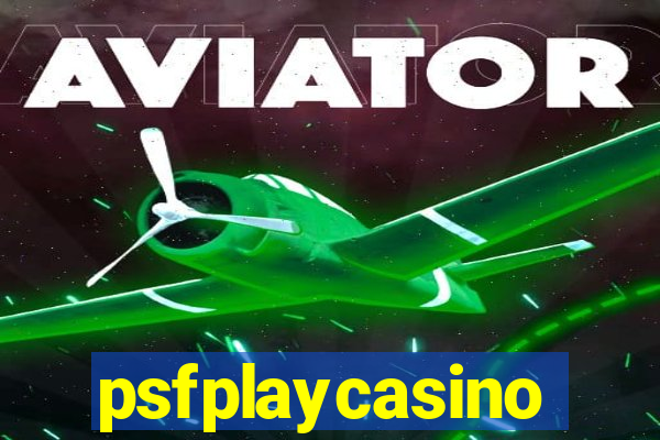 psfplaycasino