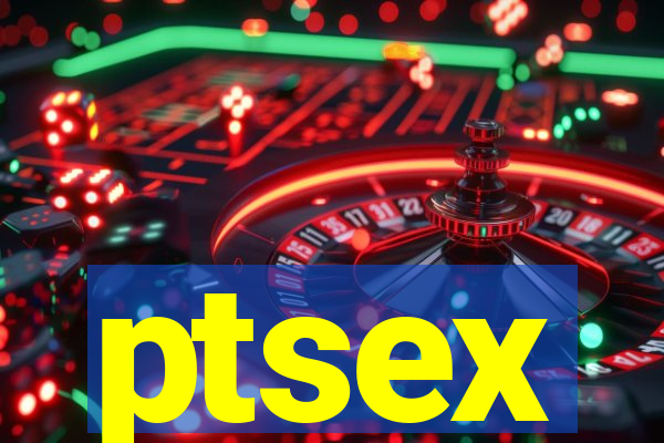 ptsex