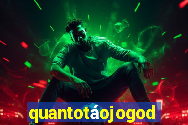 quantotáojogodo