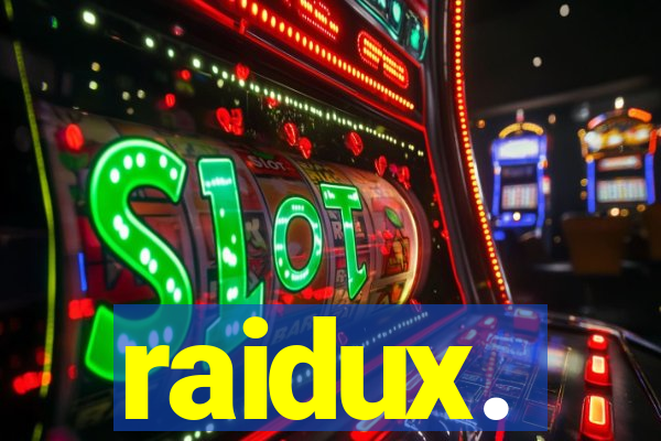 raidux.