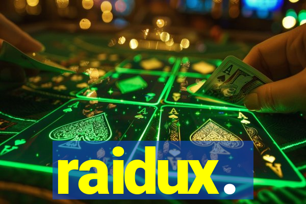 raidux.