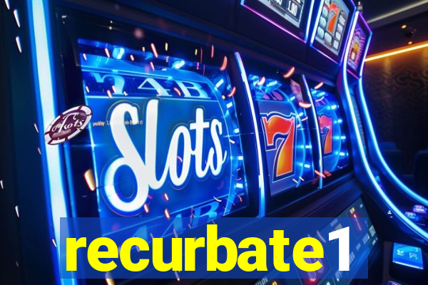recurbate1