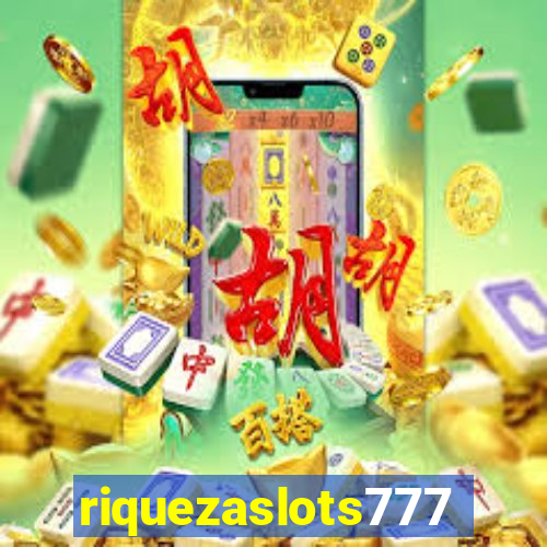 riquezaslots777