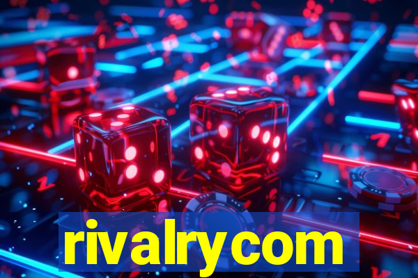 rivalrycom