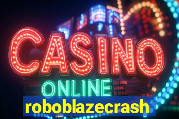 roboblazecrash