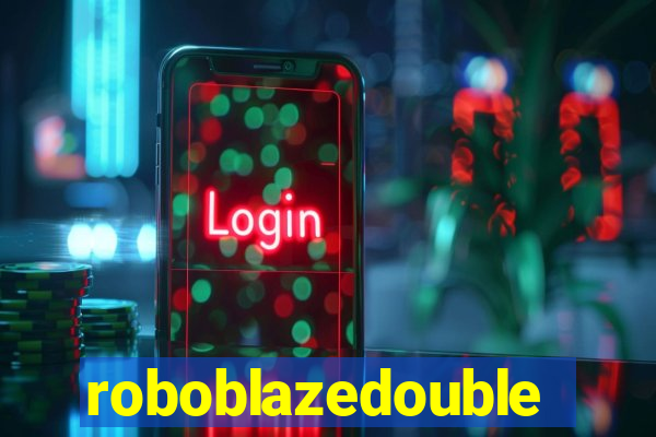 roboblazedouble