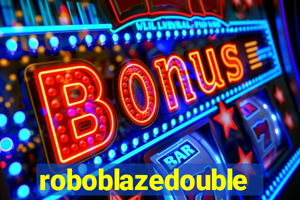 roboblazedouble