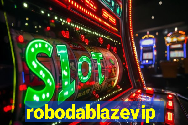 robodablazevip