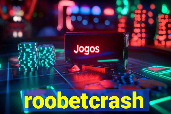 roobetcrash