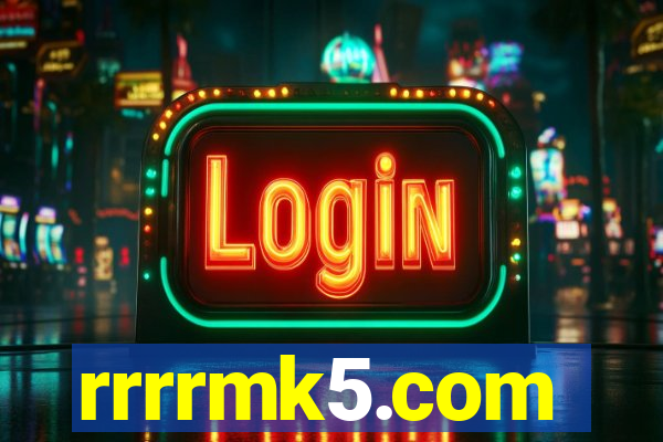 rrrrmk5.com