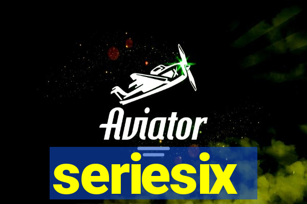 seriesix