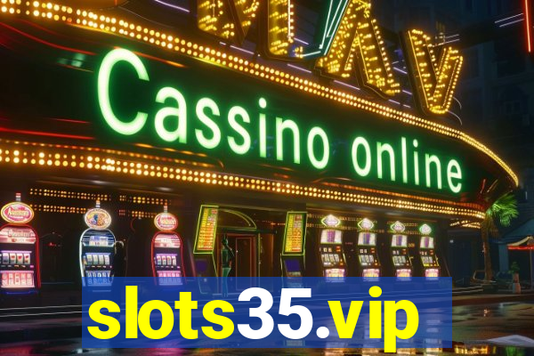 slots35.vip