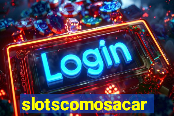 slotscomosacar