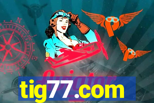 tig77.com