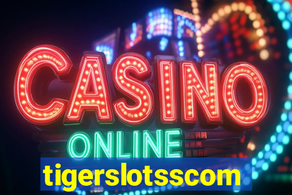 tigerslotsscom