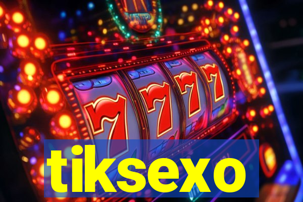 tiksexo