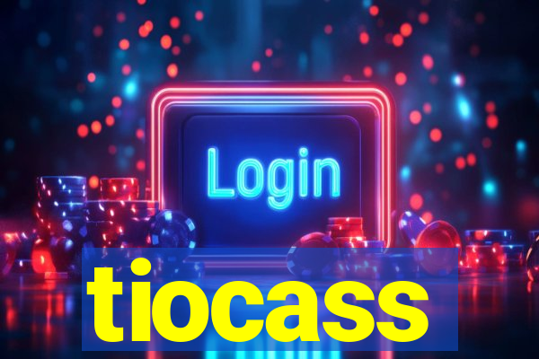 tiocass