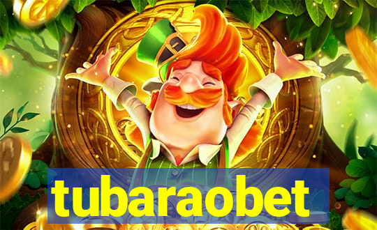 tubaraobet
