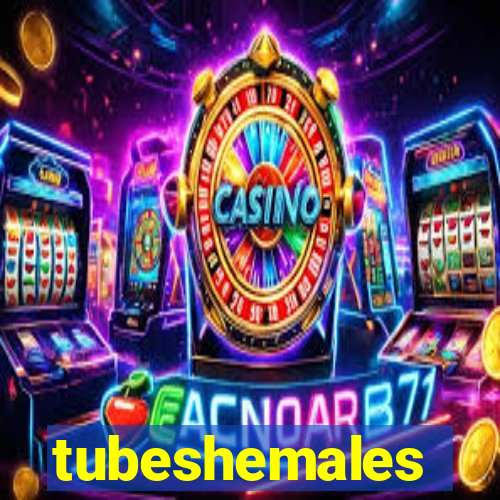 tubeshemales