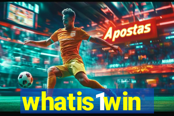 whatis1win