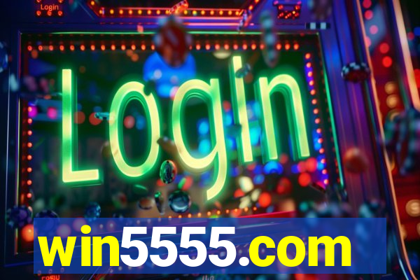 win5555.com