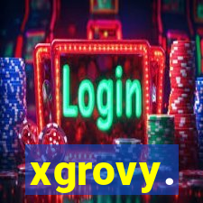 xgrovy.