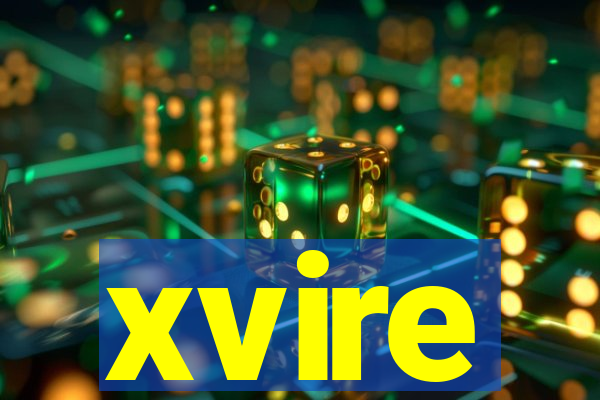 xvire